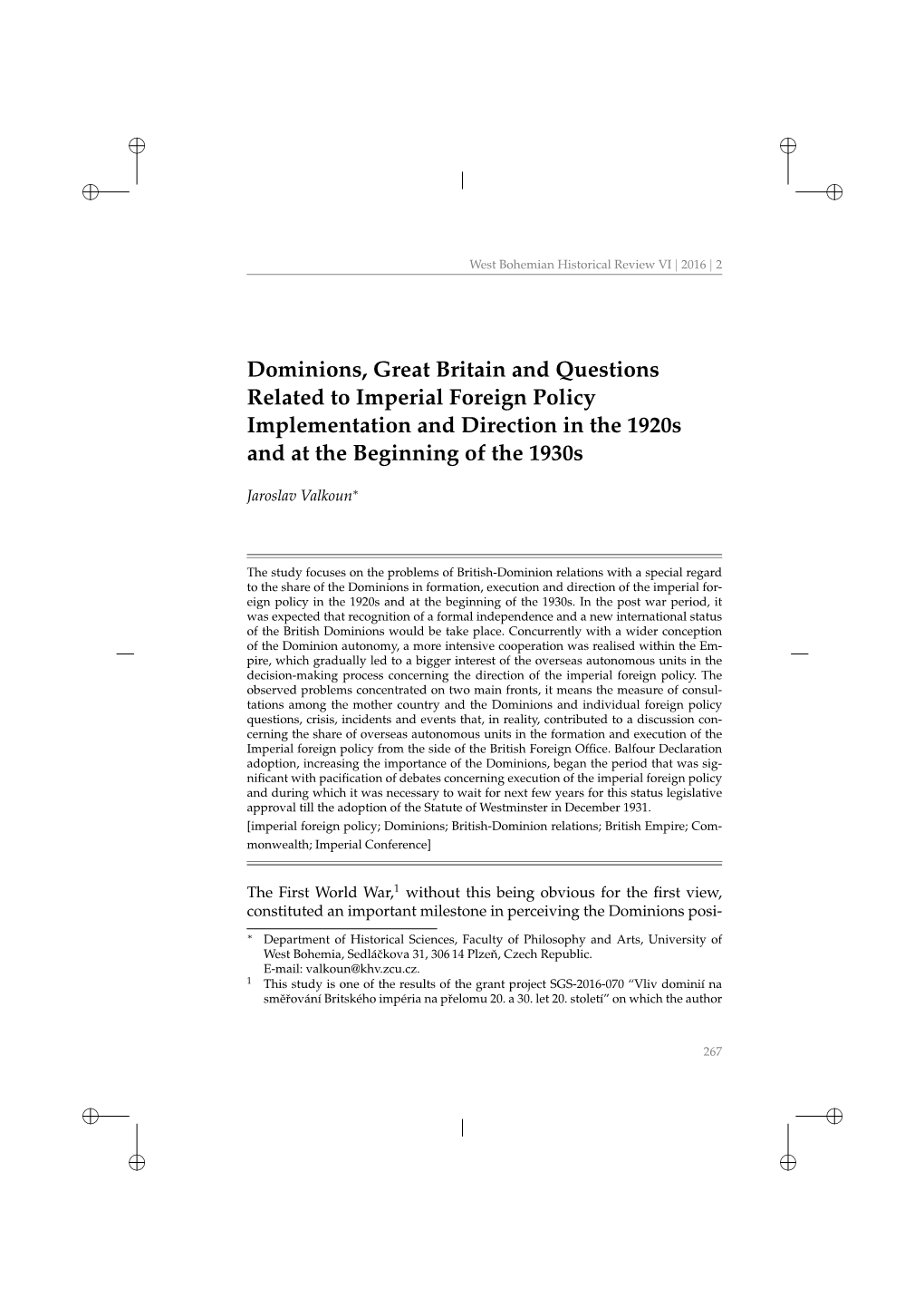 Dominions, Great Britain and Questions Related to Imperial Foreign Policy Implementation and Direction in the 1920S and at the Beginning of the 1930S