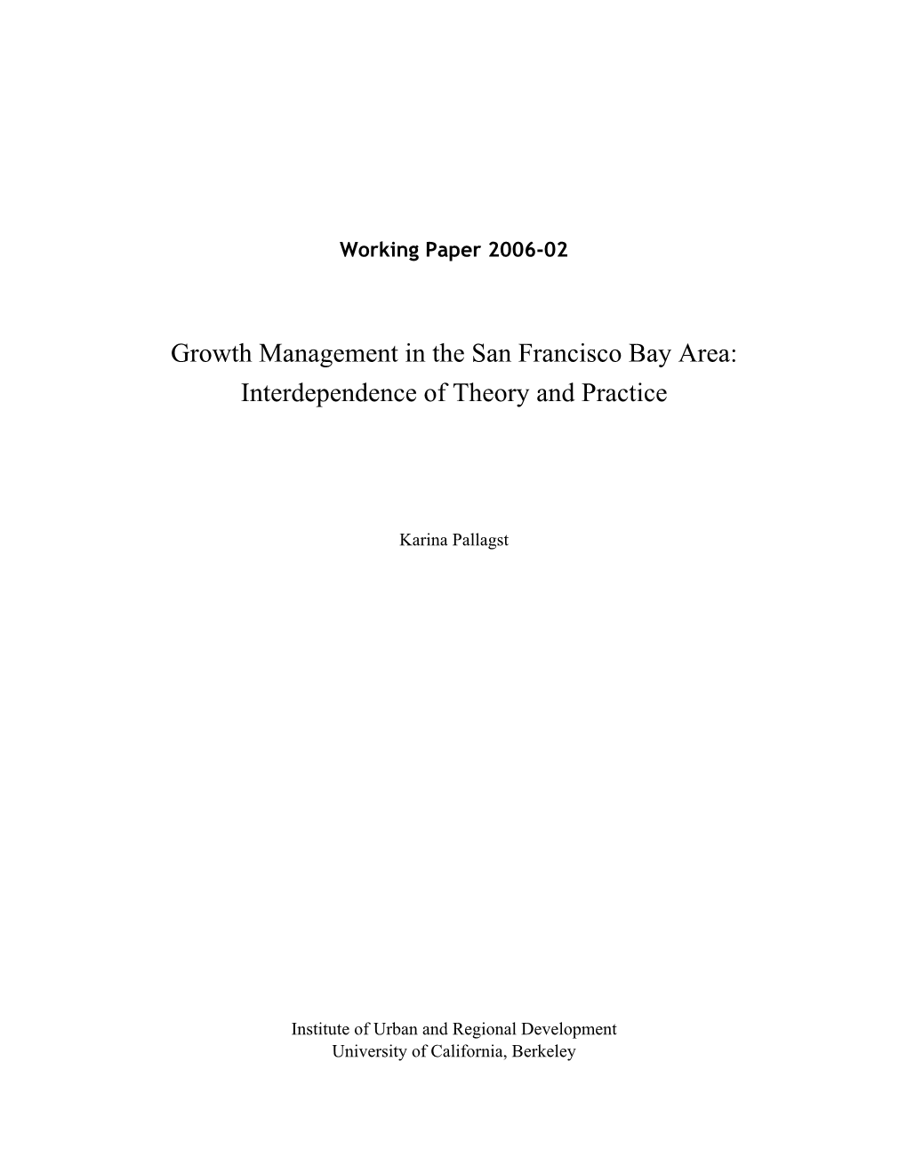 Growth Management in the San Francisco Bay Area: Interdependence of Theory and Practice