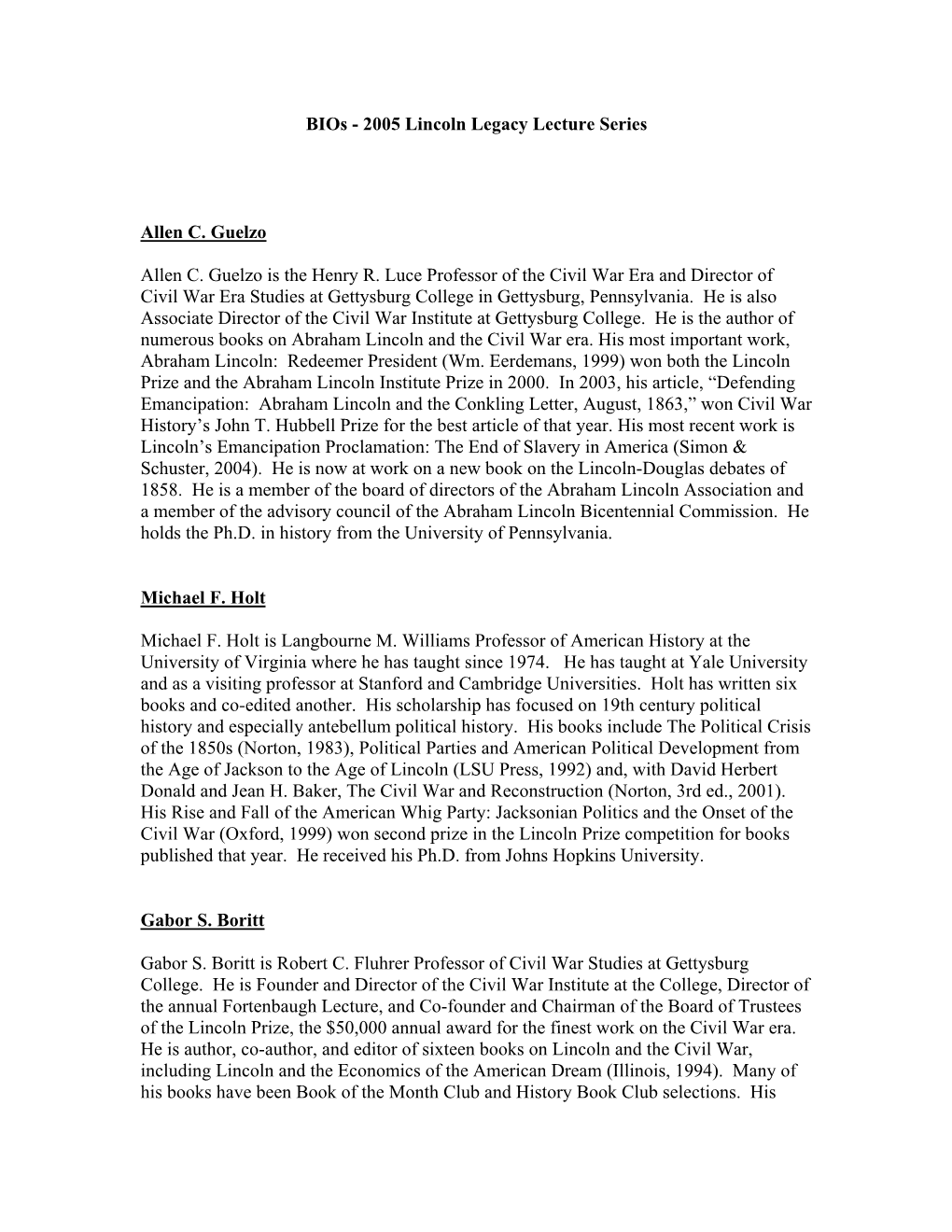 Bios for 2005 Lincoln Legacy Lecture Series Presenters