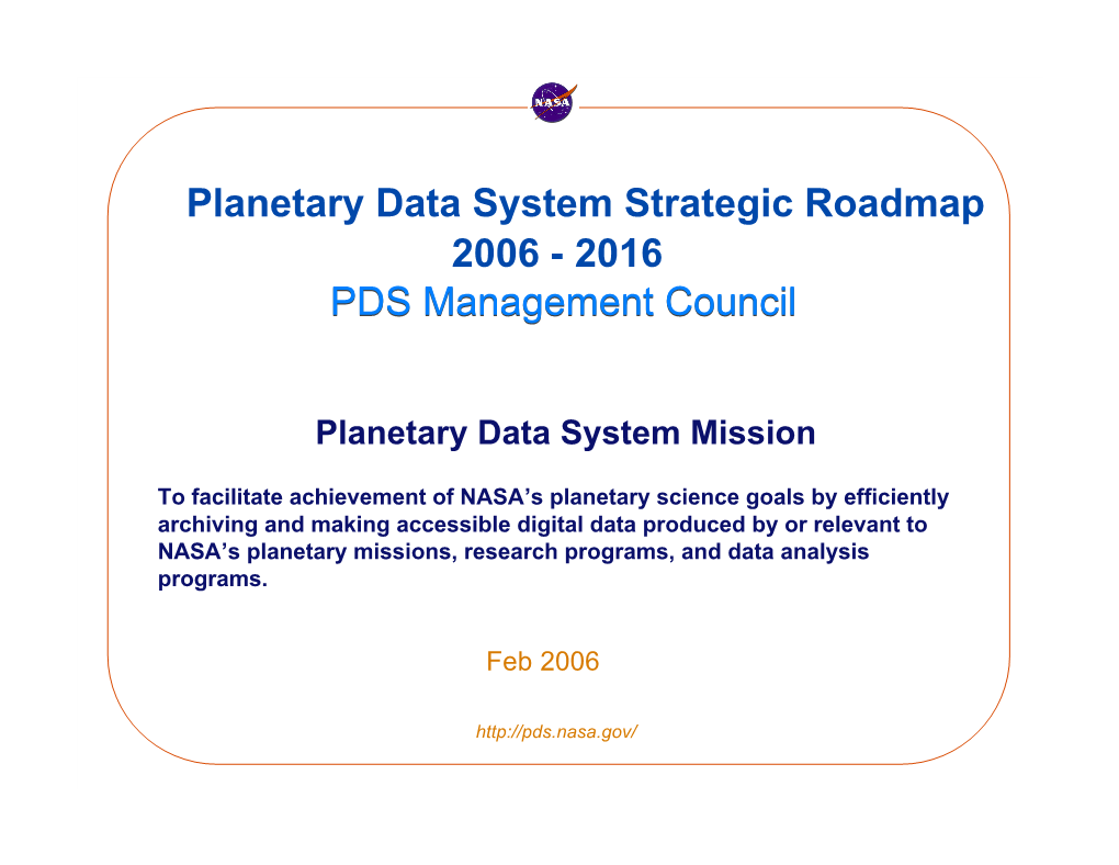 PDS Roadmap, 2006-2016