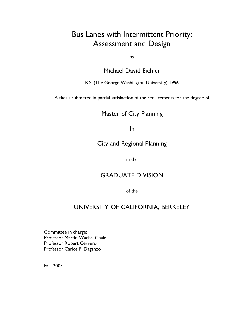 Bus Lanes with Intermittent Priority: Assessment and Design