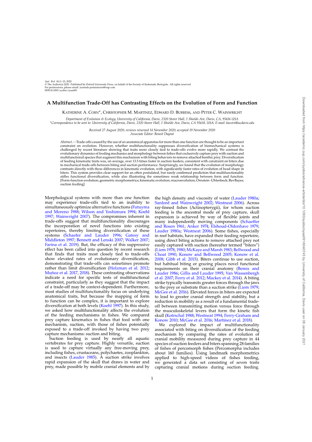 A Multifunction Trade-Off Has Contrasting Effects on the Evolution of Form and Function ∗ KATHERINE A