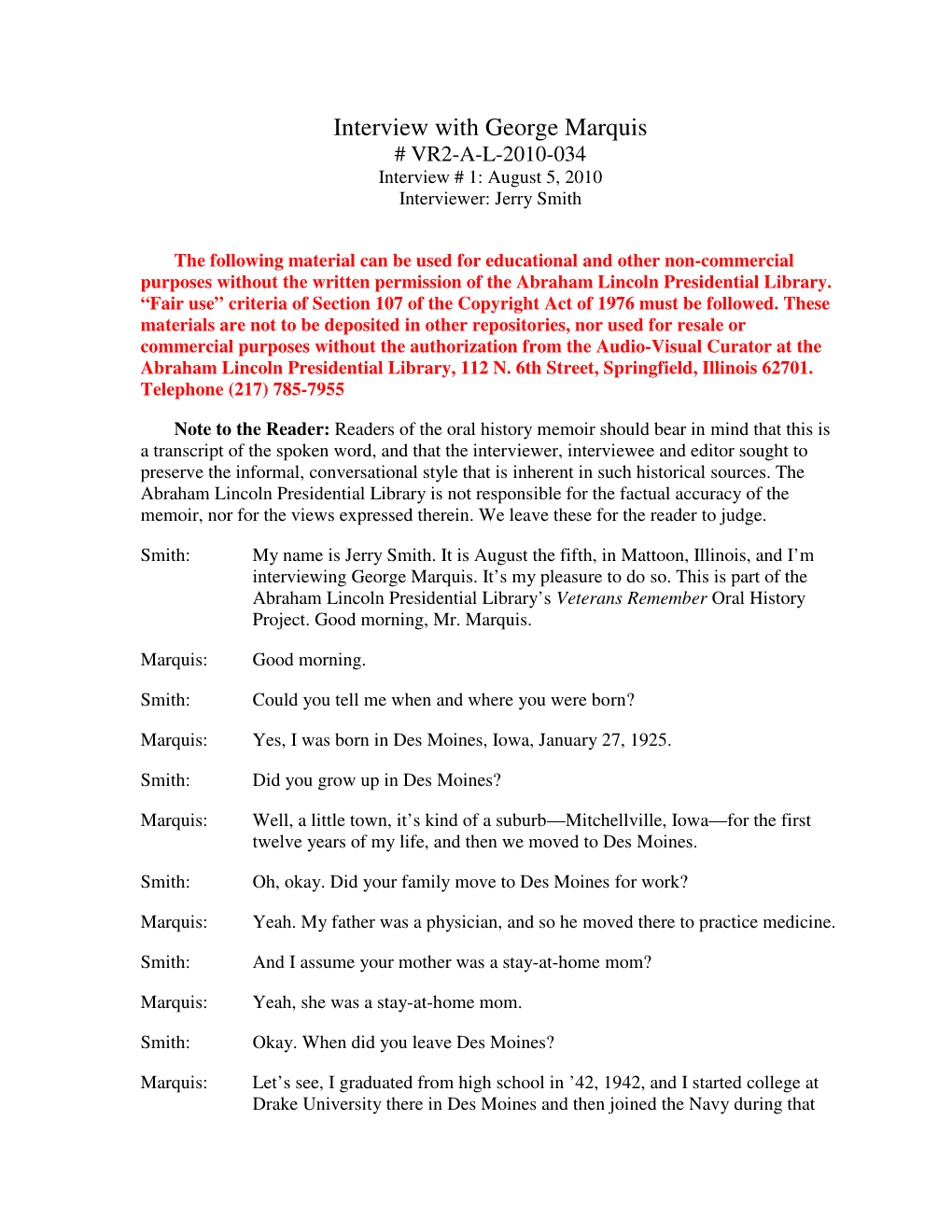 Interview with George Marquis # VR2-A-L-2010-034 Interview # 1: August 5, 2010 Interviewer: Jerry Smith