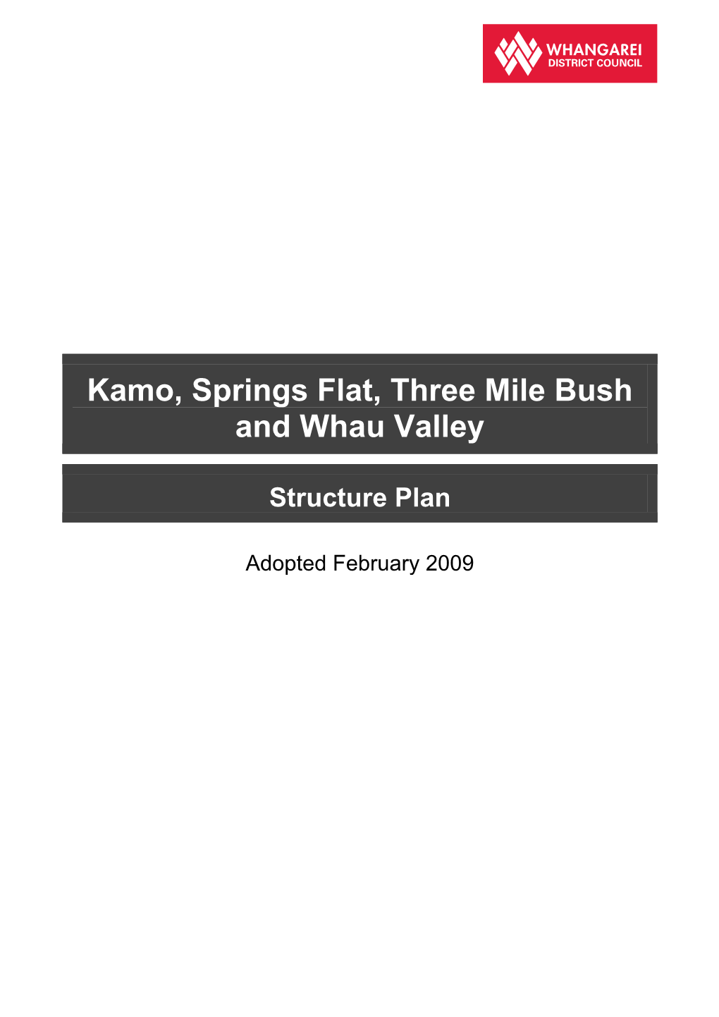 Kamo, Springs Flat,Three Mile Bush, Whau Valley Structure Plan