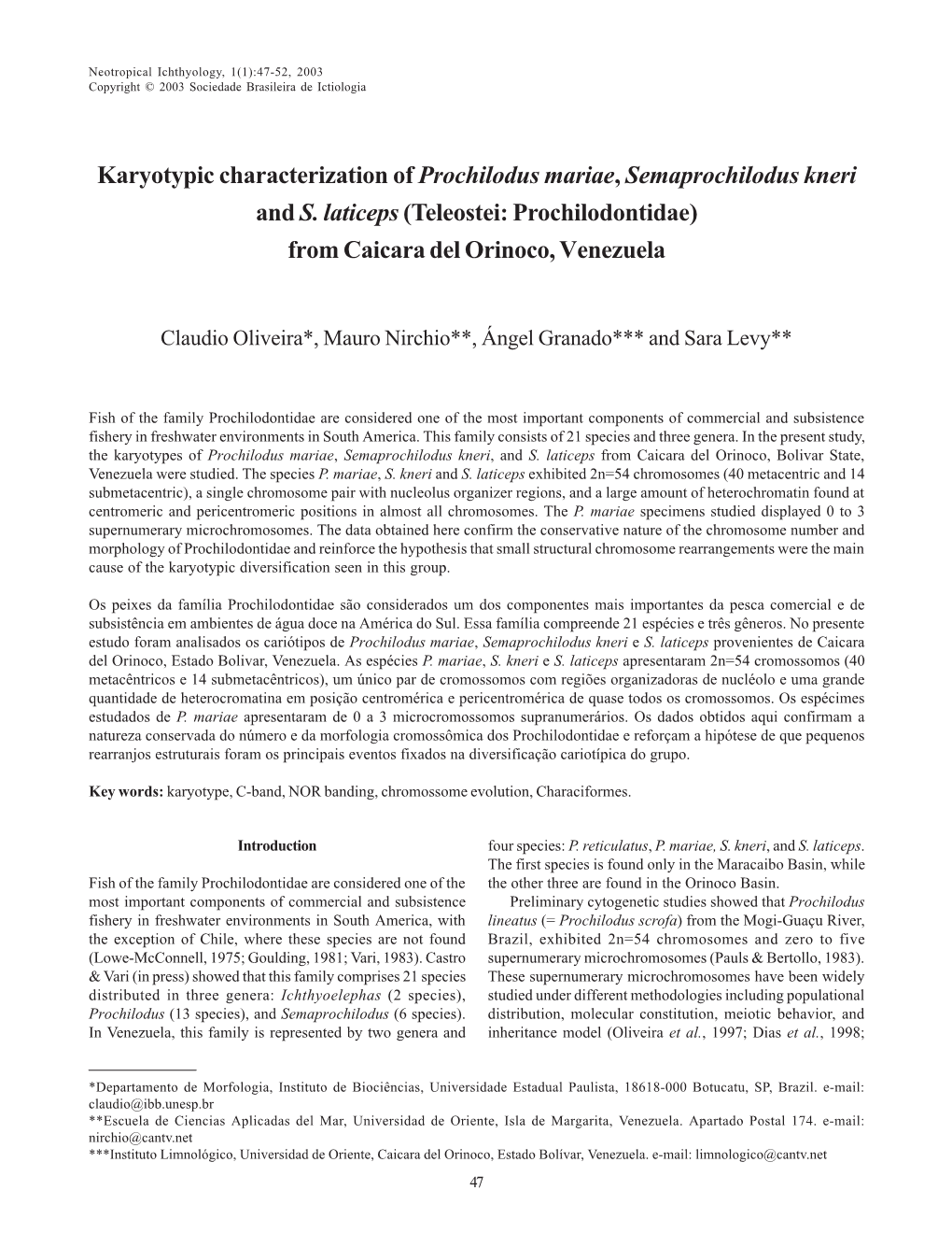 Karyotypic Characterization of Prochilodus Mariae, Semaprochilodus Kneri Ands. Laticeps (Teleostei: Prochilodontidae) from Caica