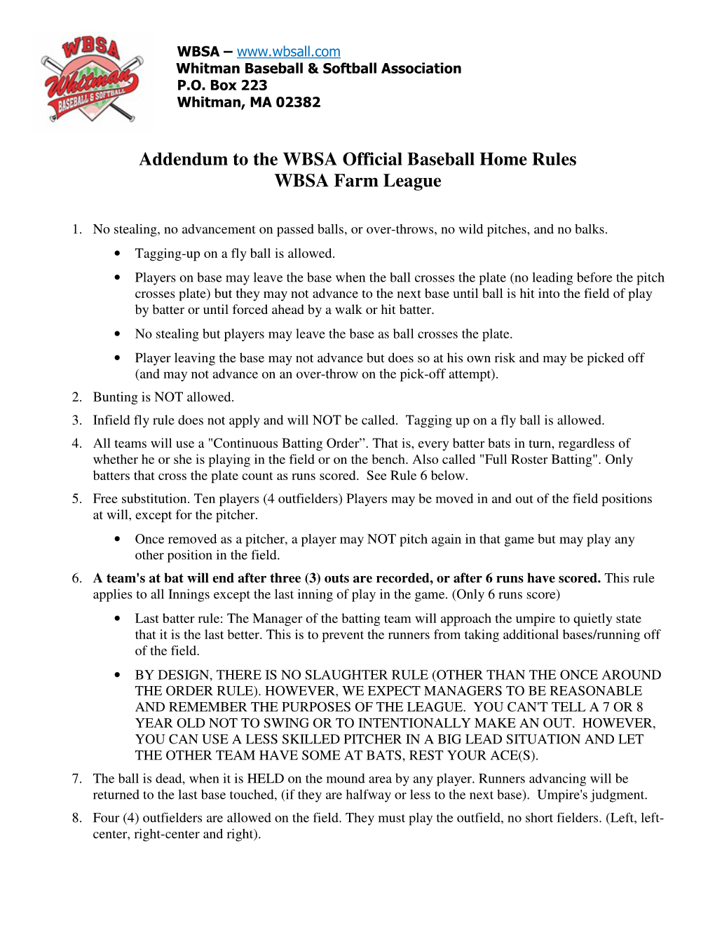 Addendum to the WBSA Official Baseball Home Rules WBSA Farm League