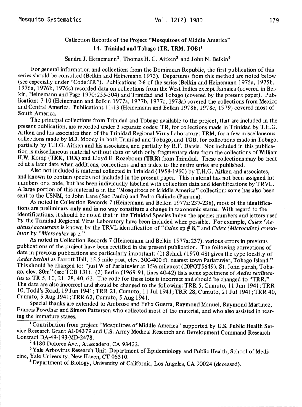 179 Sandra J. Heinemann2, Thomas H. G. Aitken3 and John N. Belkin4 for General Information and Collections from the Dominican Re