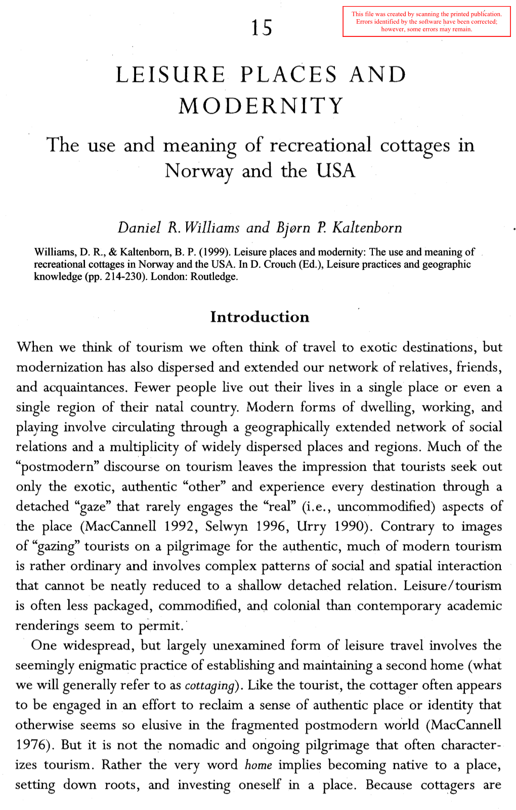 LEISURE PLACES and MODERNITY the Use and Meaning of Recreational Cottages in Norway and the USA