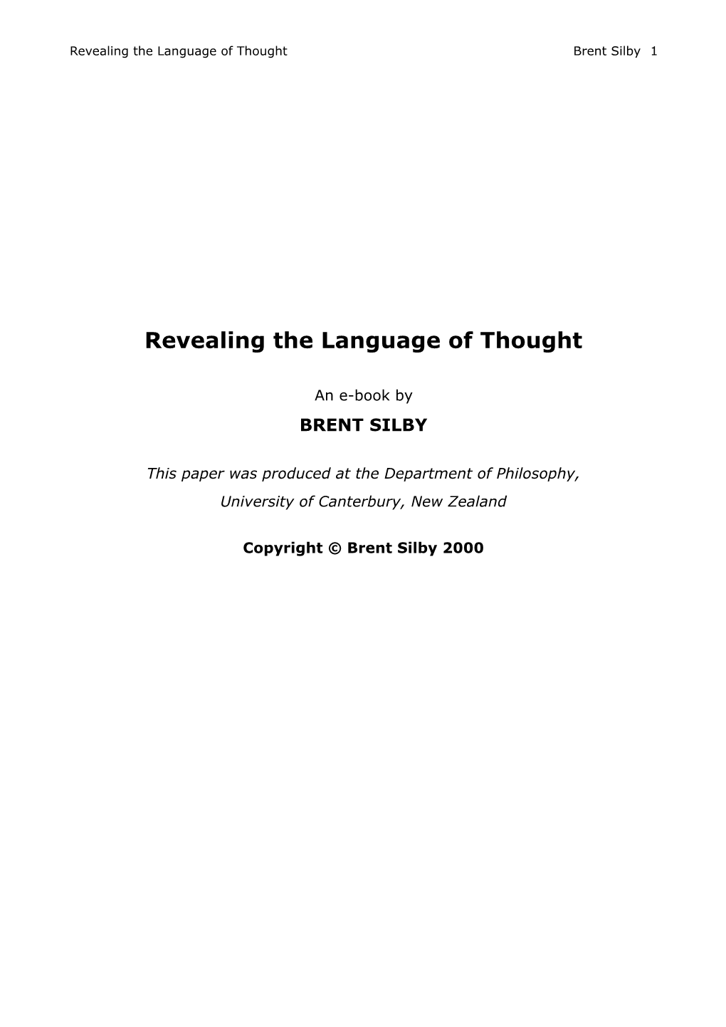 Revealing the Language of Thought Brent Silby 1