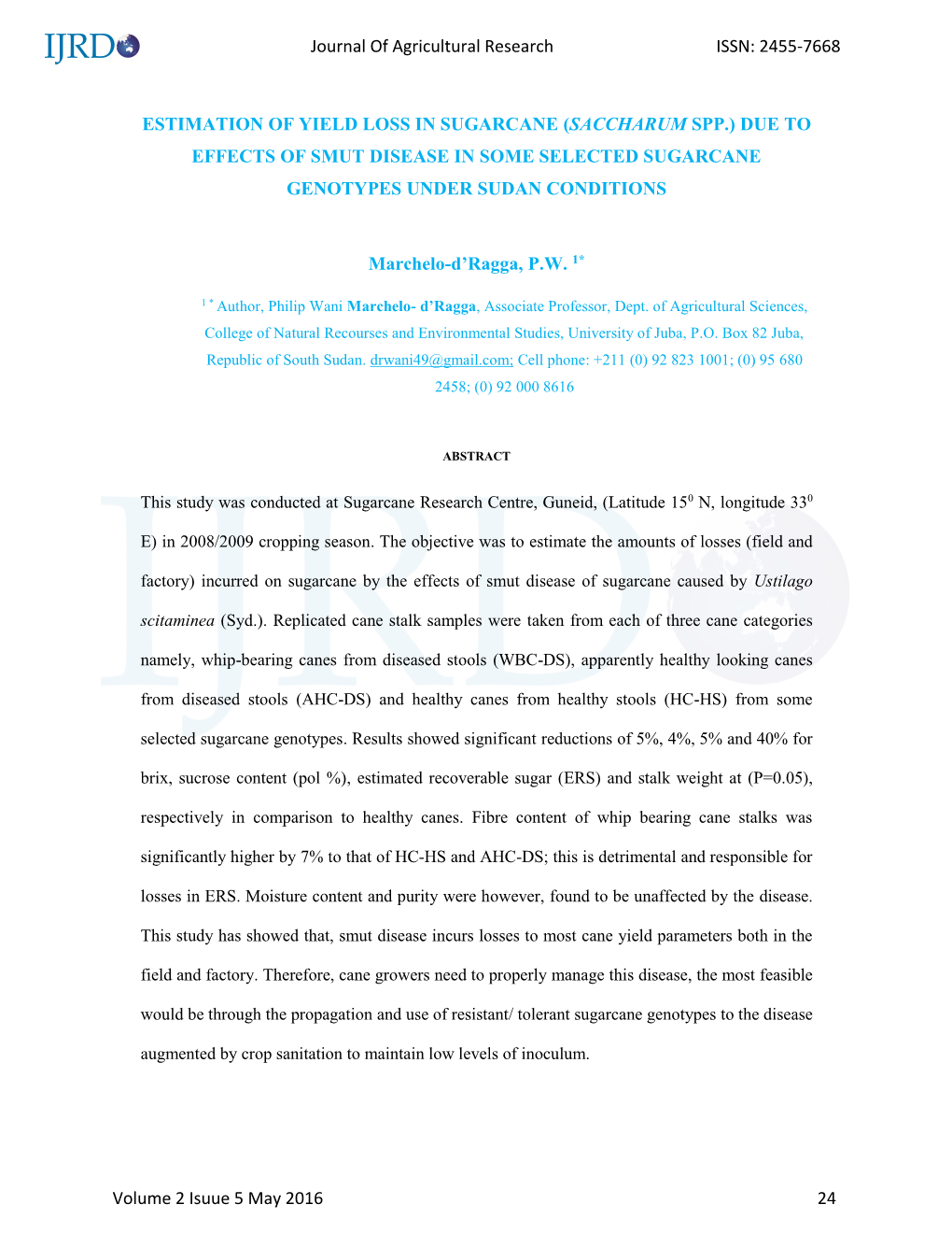 Estimation of Yield Loss in Sugarcane (Saccharum Spp.) Due to Effects of Smut Disease in Some Selected Sugarcane Genotypes Under Sudan Conditions