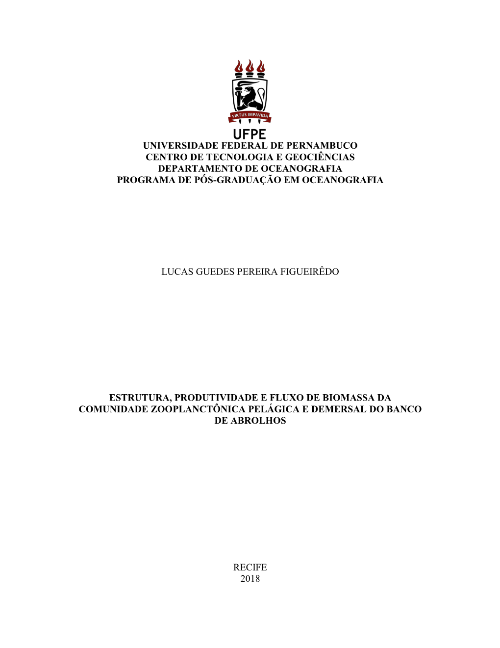 Universidade Federal De Pernambuco Centro De Tecnologia E Geociências Departamento De Oceanografia Programa De Pós-Graduação Em Oceanografia