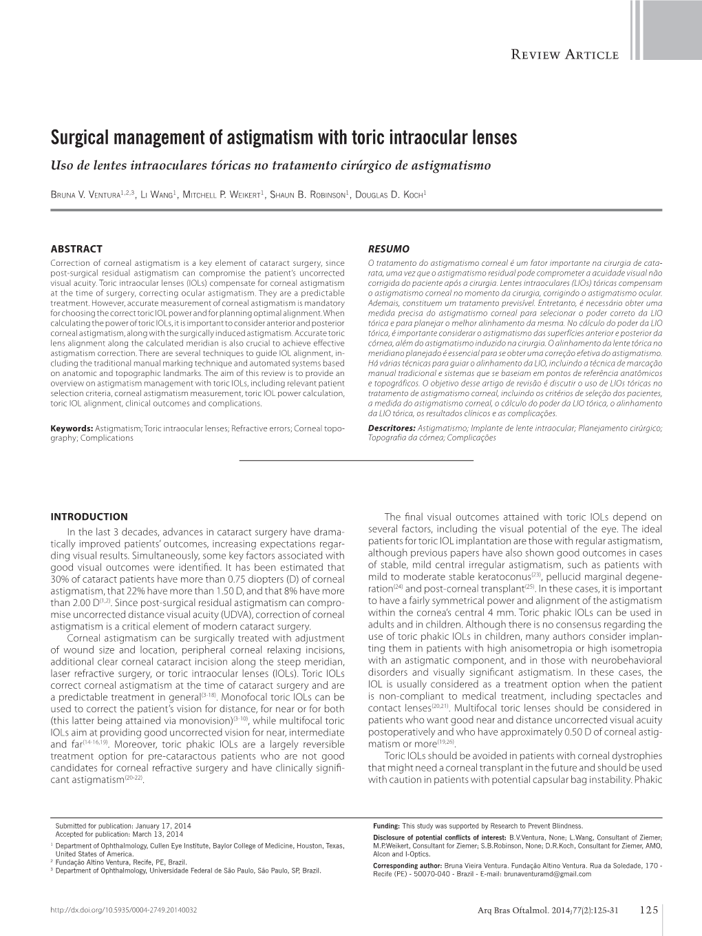 Surgical Management of Astigmatism with Toric Intraocular Lenses Uso De Lentes Intraoculares Tóricas No Tratamento Cirúrgico De Astigmatismo