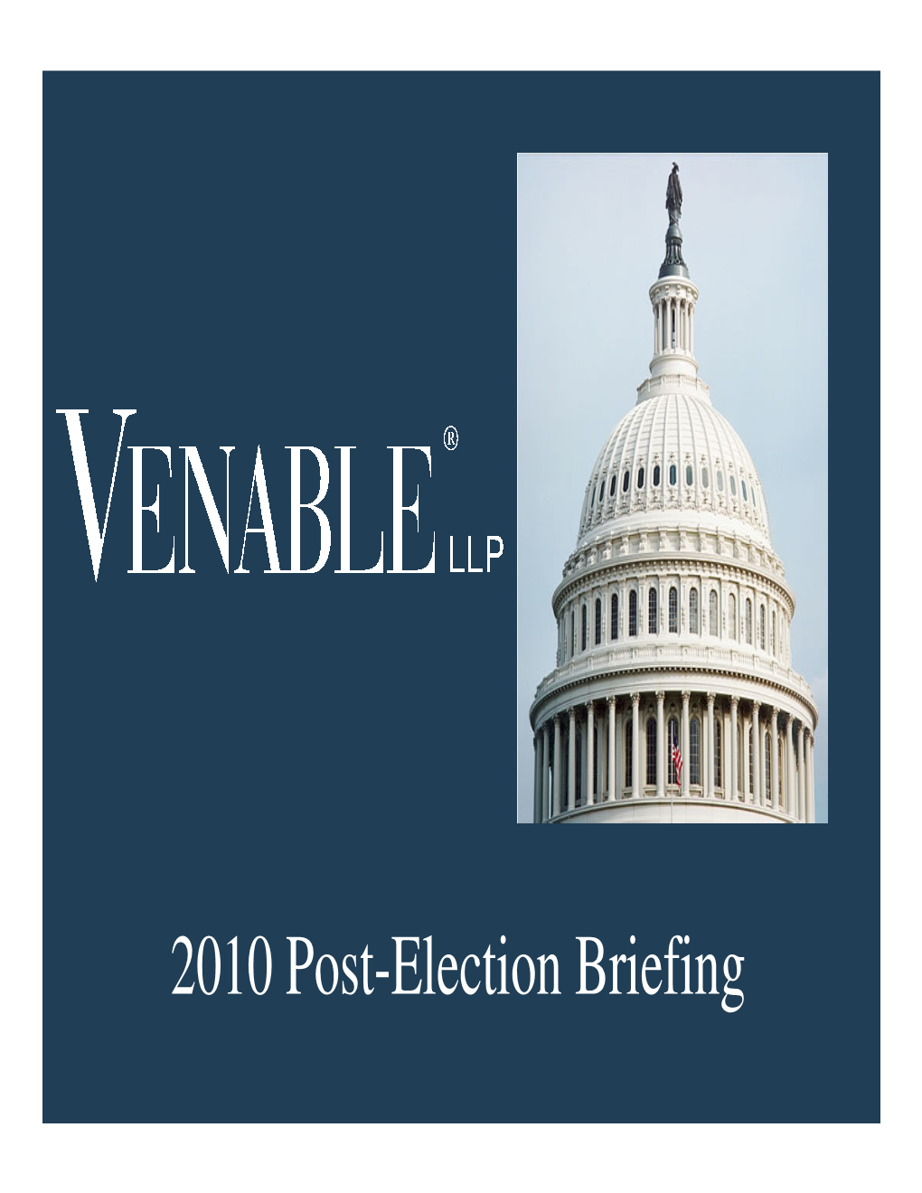 2010 Post-Election Briefing US House of Representatives