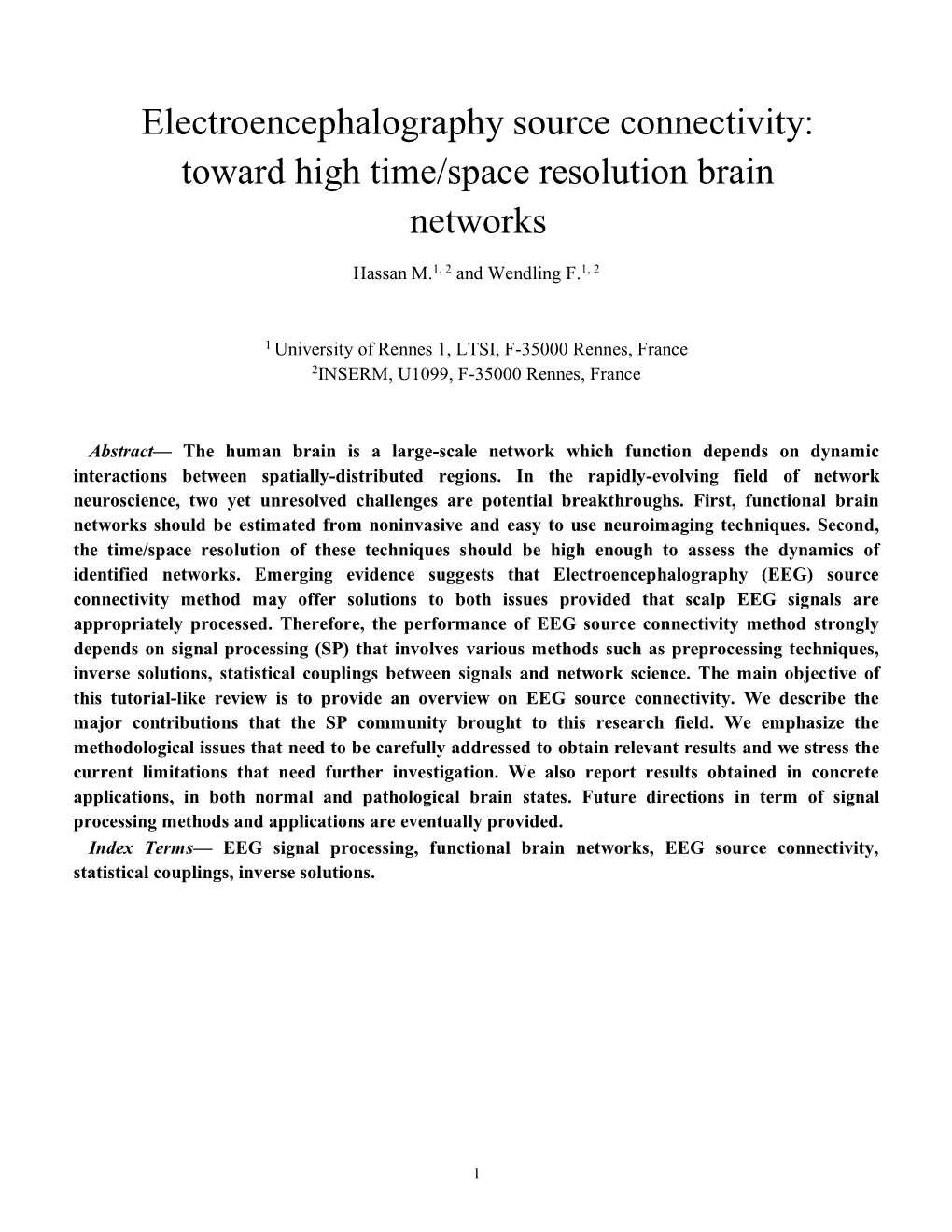 Electroencephalography Source Connectivity: Toward High Time/Space Resolution Brain Networks