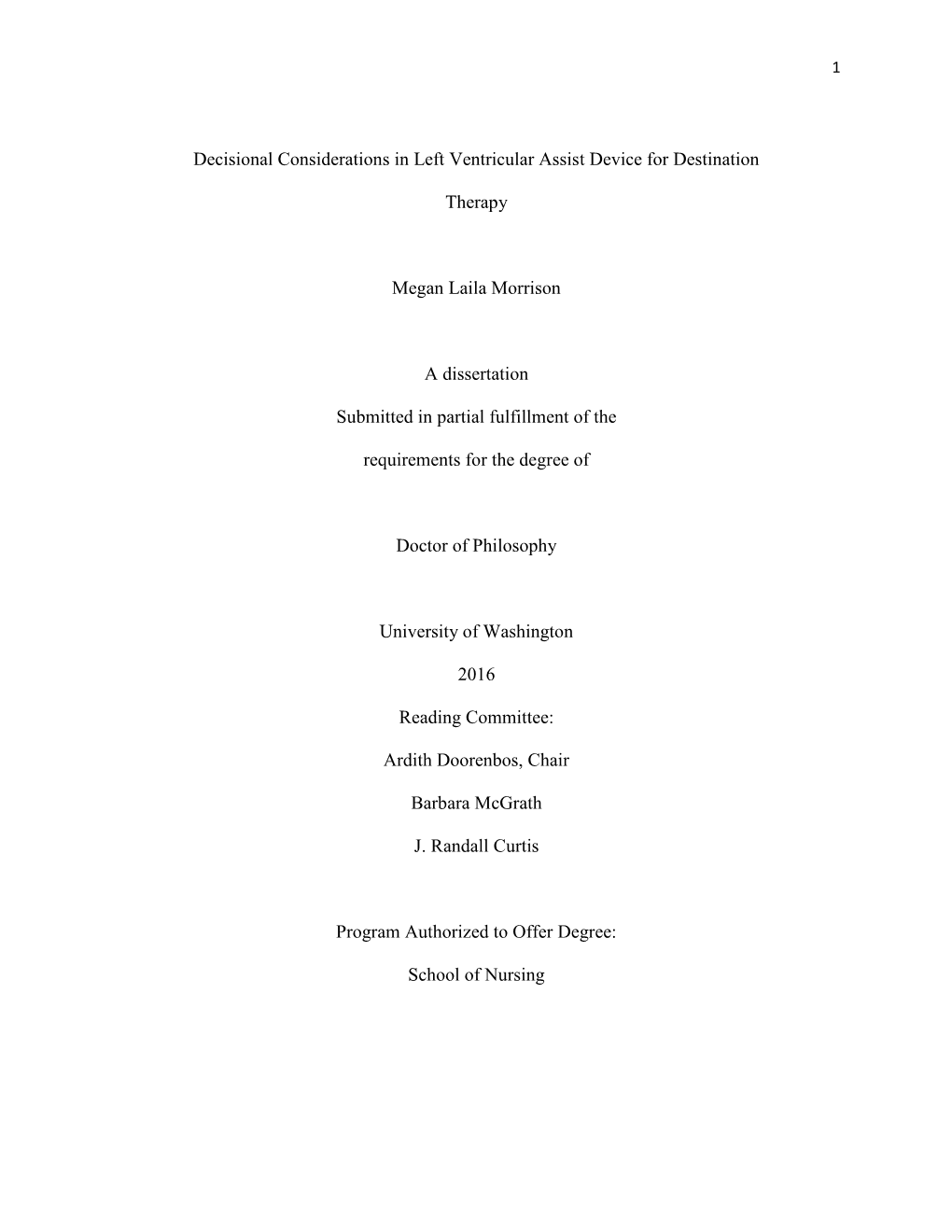 Decisional Considerations in Left Ventricular Assist Device for Destination Therapy Megan Laila Morrison a Dissertation Submitte