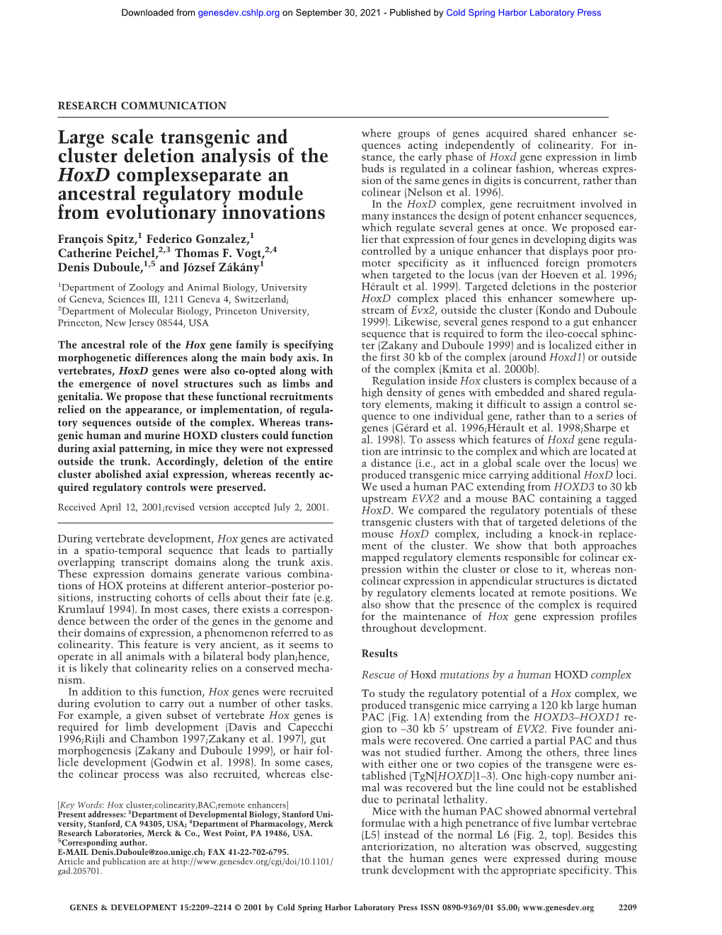 Large Scale Transgenic and Cluster Deletion Analysis of the Hoxd Complex Separate an Ancestral Regulatory Module from Evolutionary Innovations