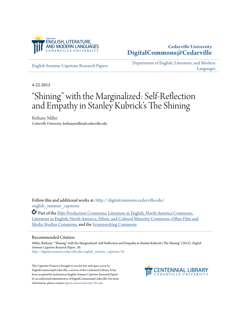 Shining” with the Marginalized: Self-Reflection and Empathy in Stanley Kubrick’S the Hinins G Bethany Miller Cedarville University, Bethanymiller@Cedarville.Edu