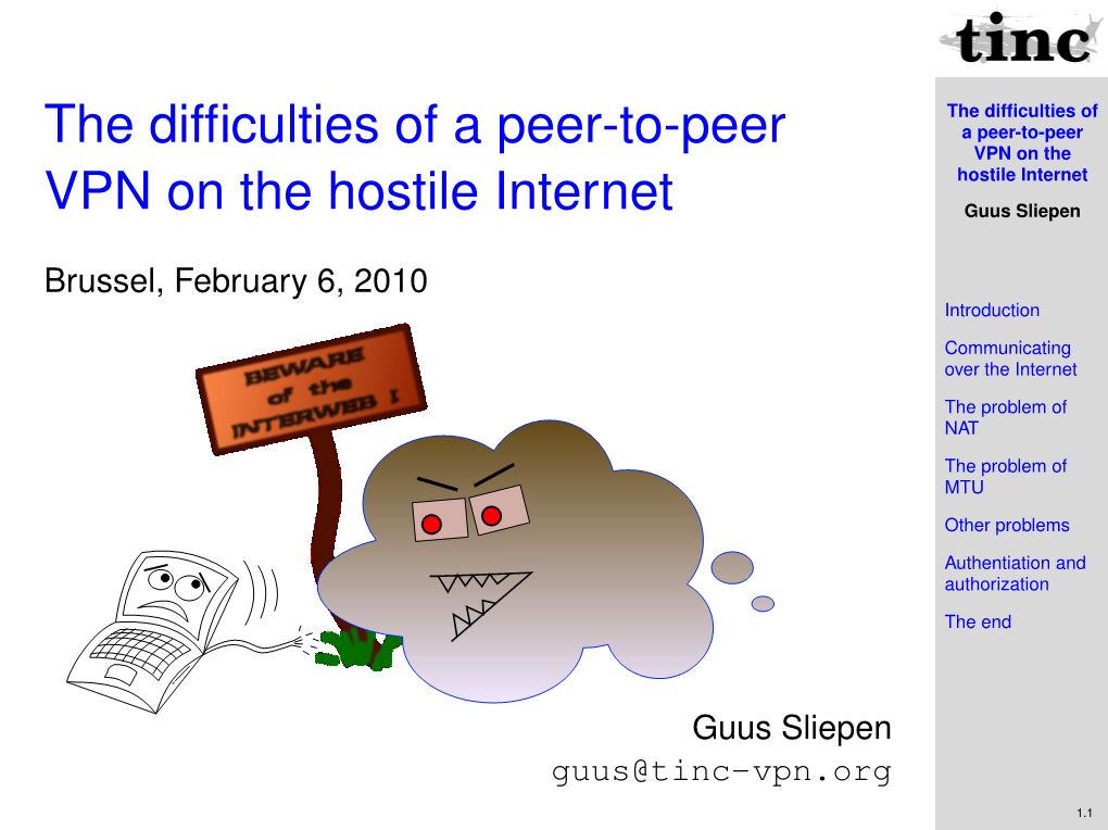 The Difficulties of a Peer-To-Peer VPN on the Hostile Internet