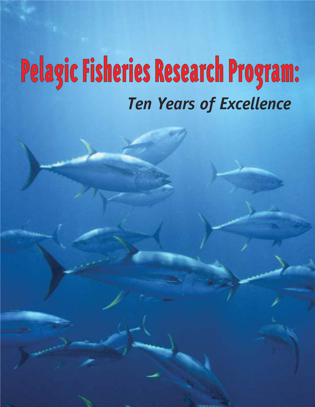 Pelagic Fisheries Research Program (PFRP) Over the Period 1993–2003