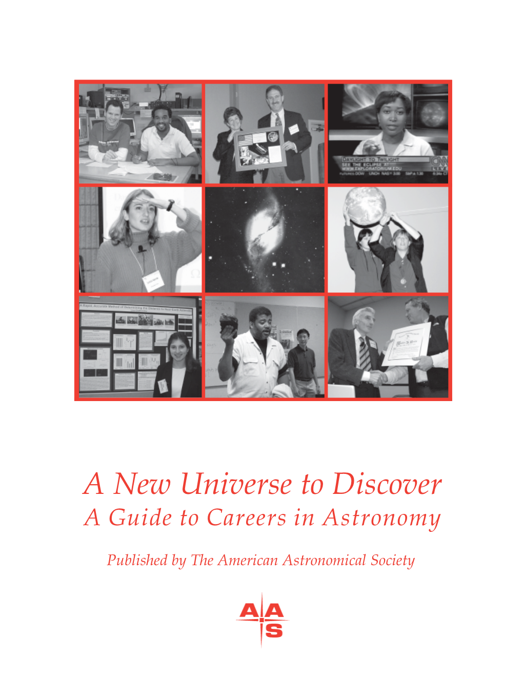 A New Universe to Discover: a Guide to Careers in Astronomy