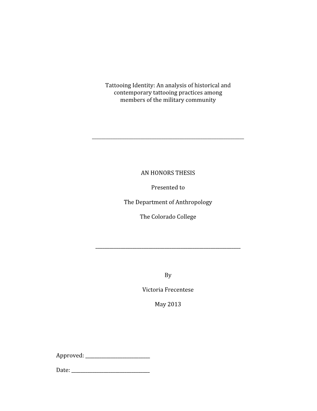 An Analysis of Historical and Contemporary Tattooing Practices Among Members of the Military Community