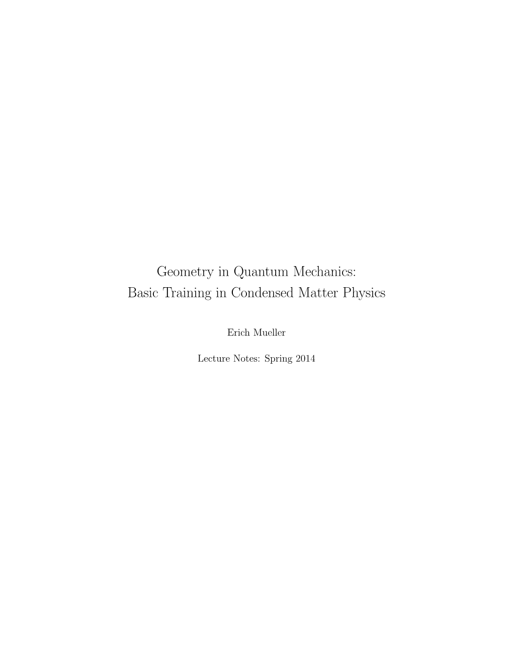 Geometry in Quantum Mechanics: Basic Training in Condensed Matter Physics