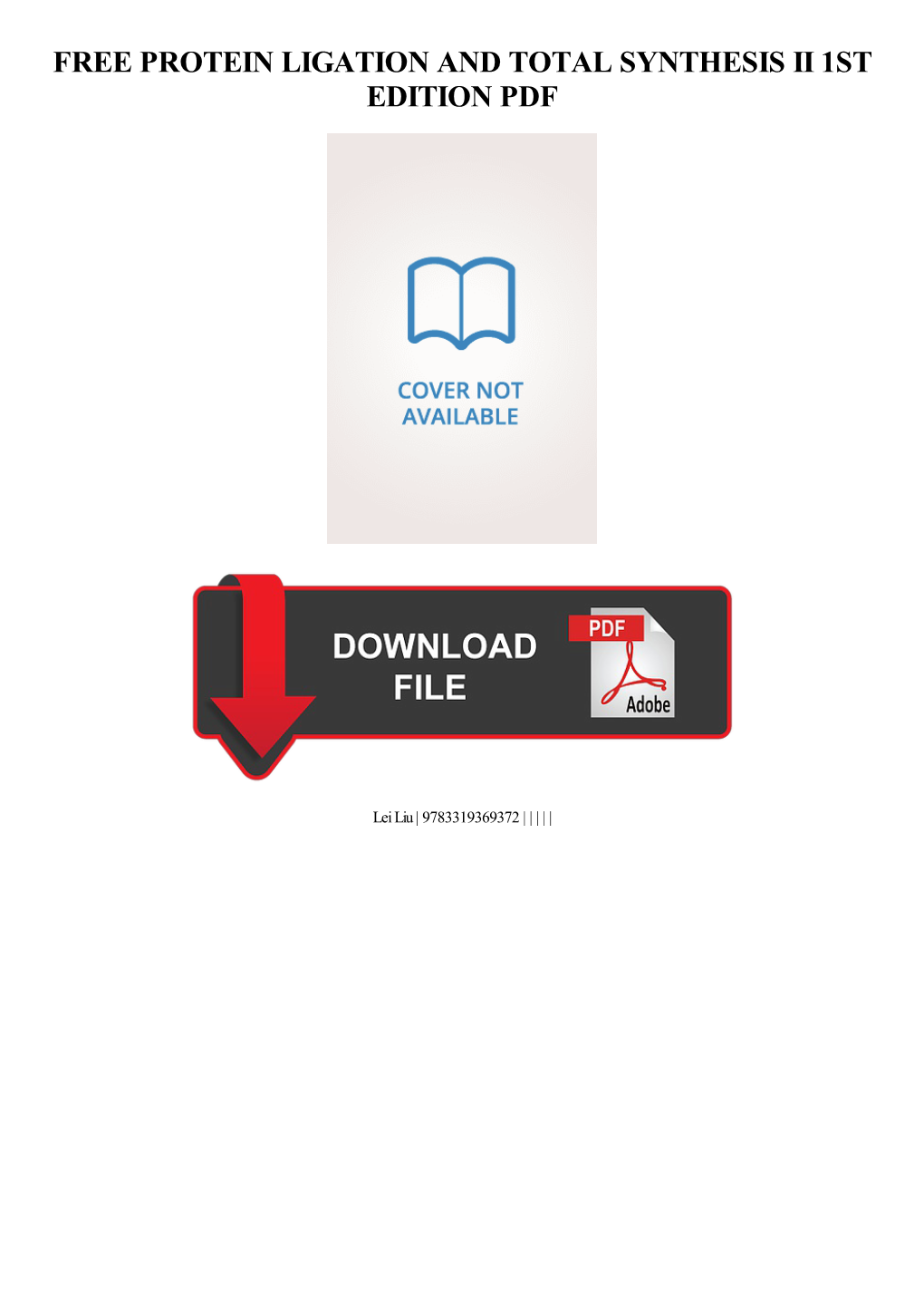 Protein Ligation and Total Synthesis II 1St Edition Free