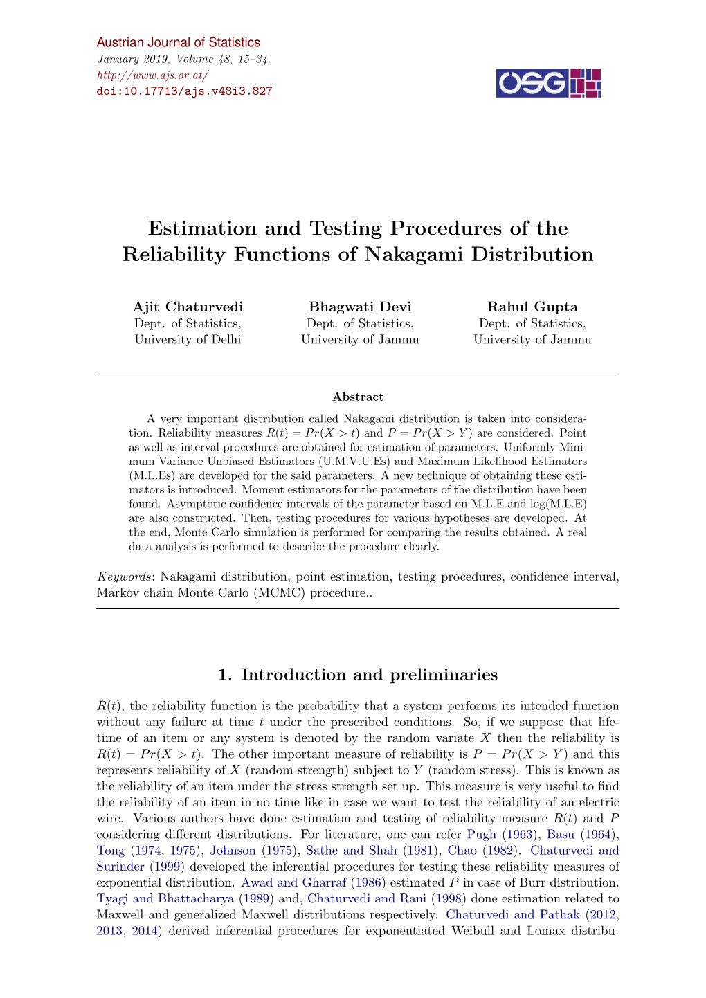 Estimation and Testing Procedures of the Reliability Functions of Nakagami Distribution
