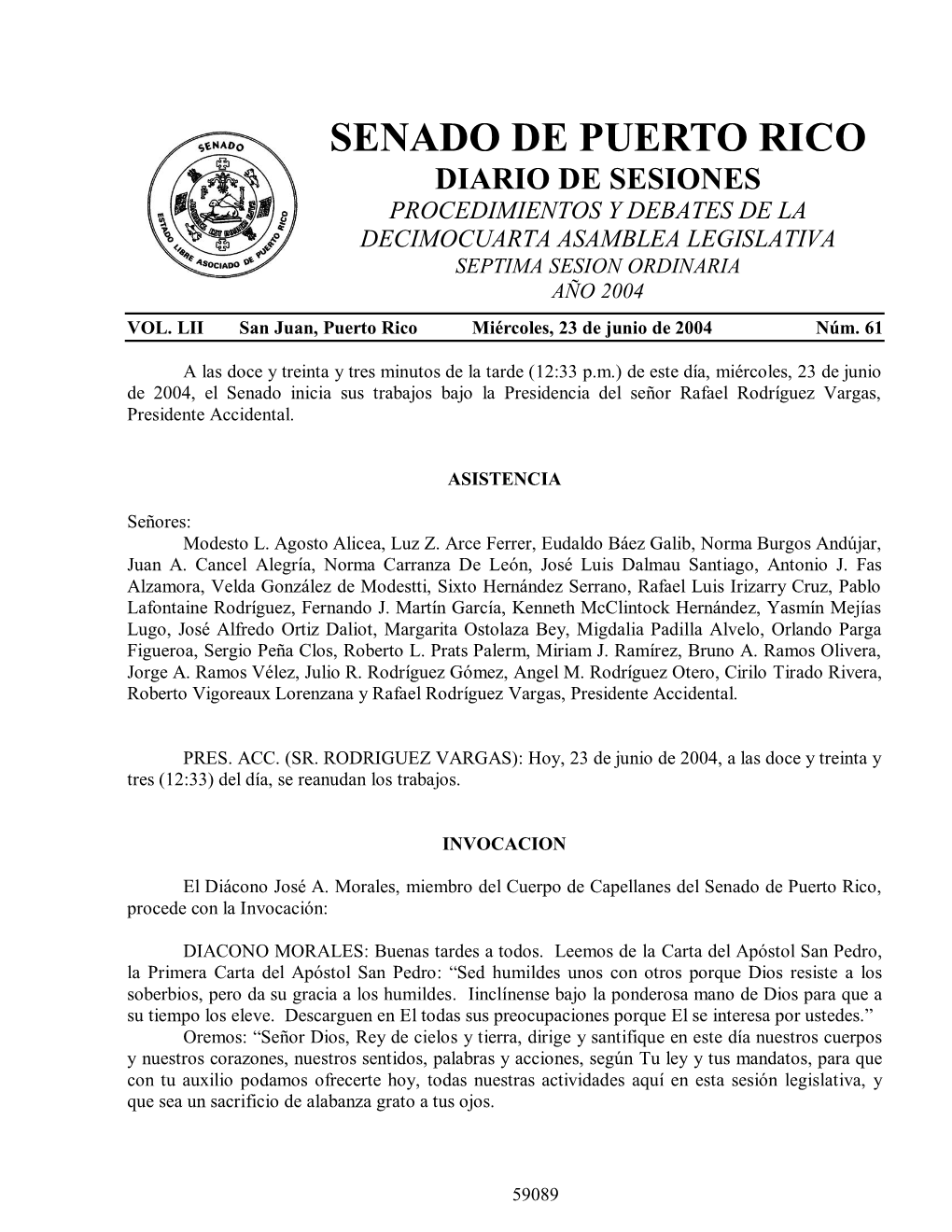 Senado De Puerto Rico Diario De Sesiones Procedimientos Y Debates De La Decimocuarta Asamblea Legislativa Septima Sesion Ordinaria Año 2004 Vol