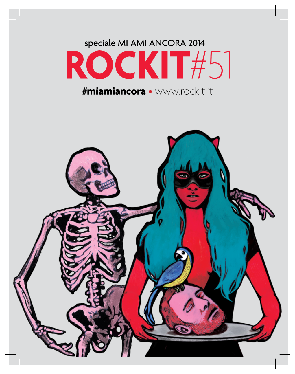 ROCKIT#51 #Miamiancora • Speciale MI AMI ANCORA 2014 ROCKIT#51