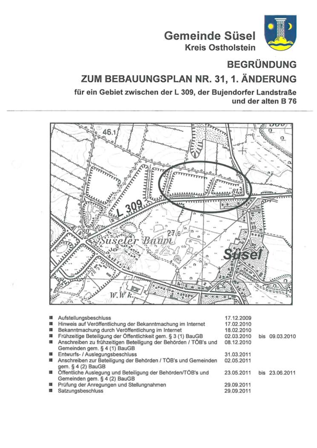 Gemeinde Süsel Kreis Ostholstein BEGRÜNDUNG ZUM BEBAUUNGSPLAN NR