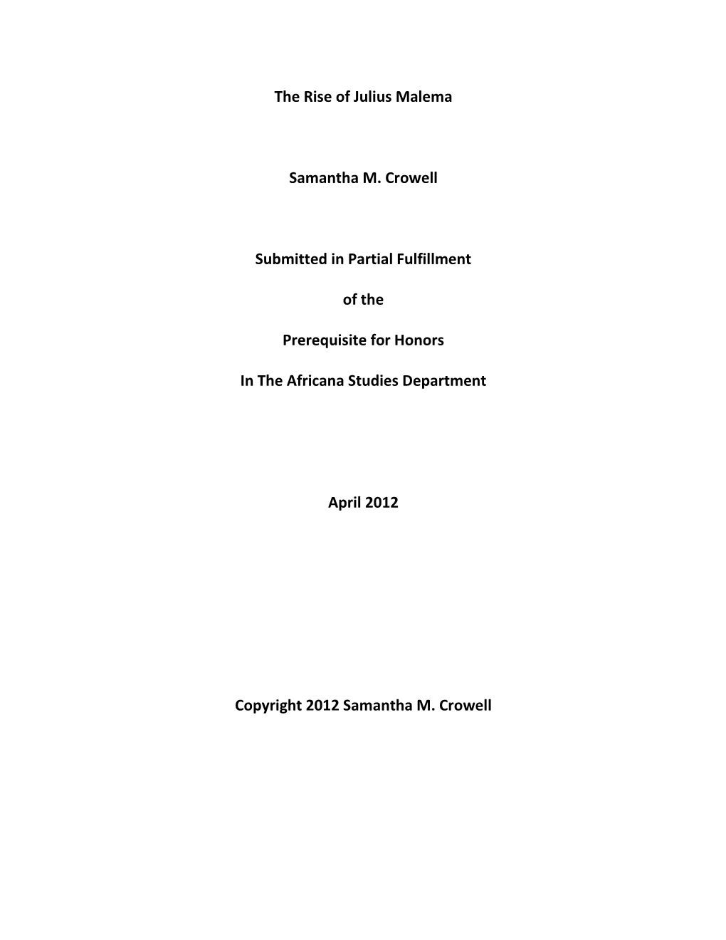 The Rise of Julius Malema Samantha M. Crowell Submitted in Partial Fulfillment of the Prerequisite for Honors in the African