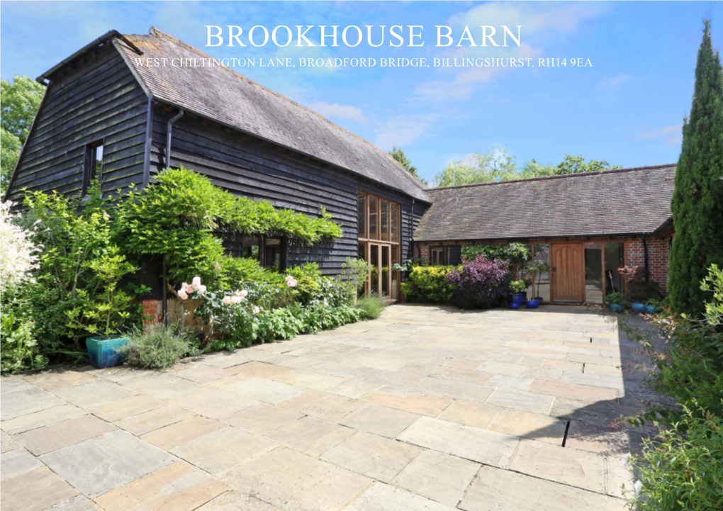 Brookhouse Barn West Chiltington Lane, Broadford Bridge, Billingshurst, Rh14 9Ea