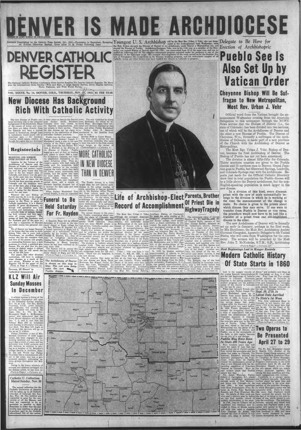 DENVER CATHOLIC 1 REGISTER Also Set up by the National Catholic Welfare Conference News Service Supplies the Denver Catholic Register