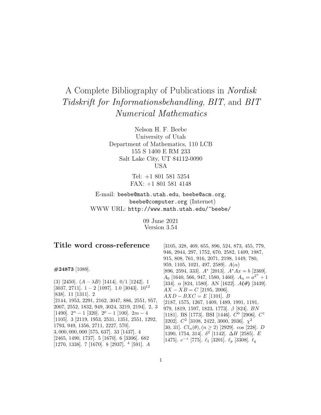 A Complete Bibliography of Publications in Nordisk Tidskrift for Informationsbehandling, BIT, and BIT Numerical Mathematics