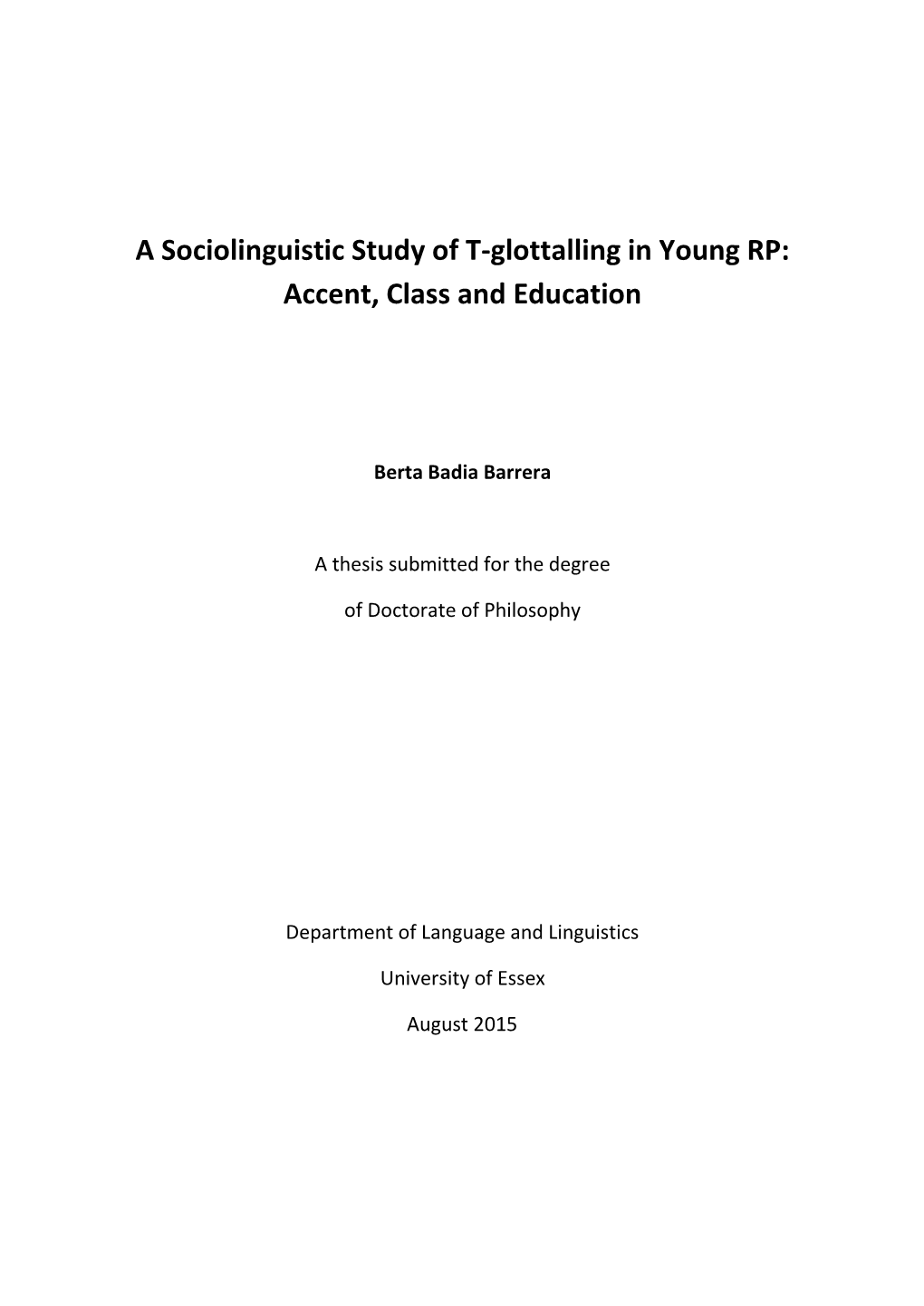 A Sociolinguistic Study of T-Glottalling in Young RP: Accent, Class and Education