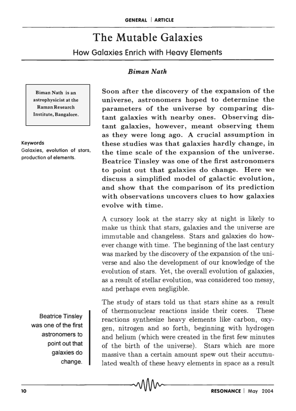 The Mutable Galaxies How Galaxies Enrich with Heavy Elements