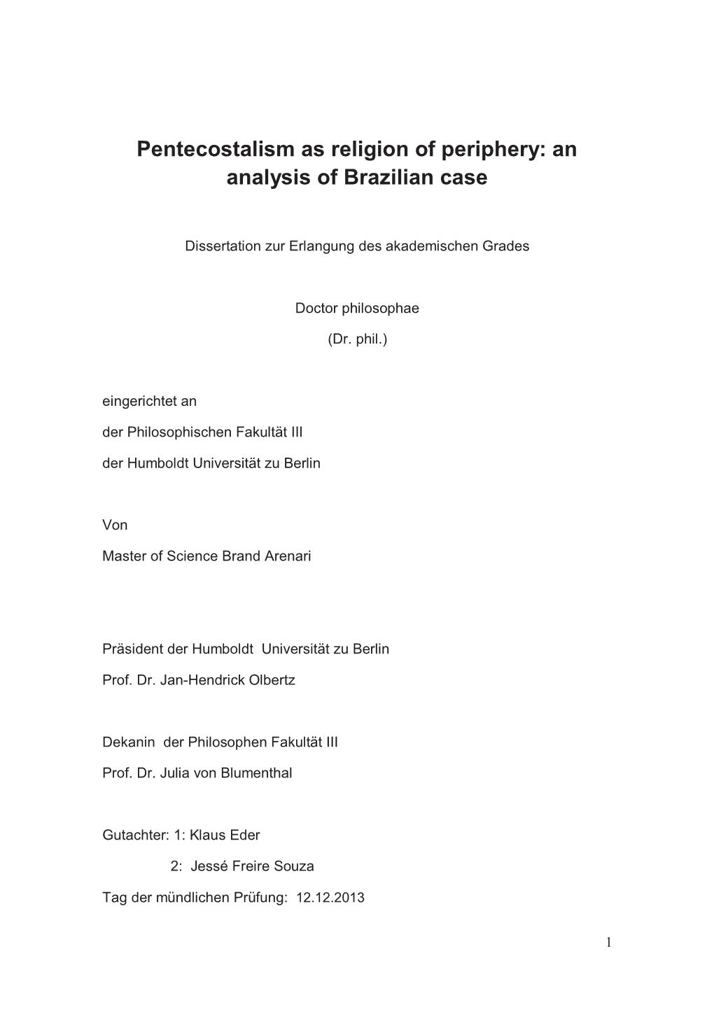 Pentecostalism As Religion of Periphery: an Analysis of Brazilian Case