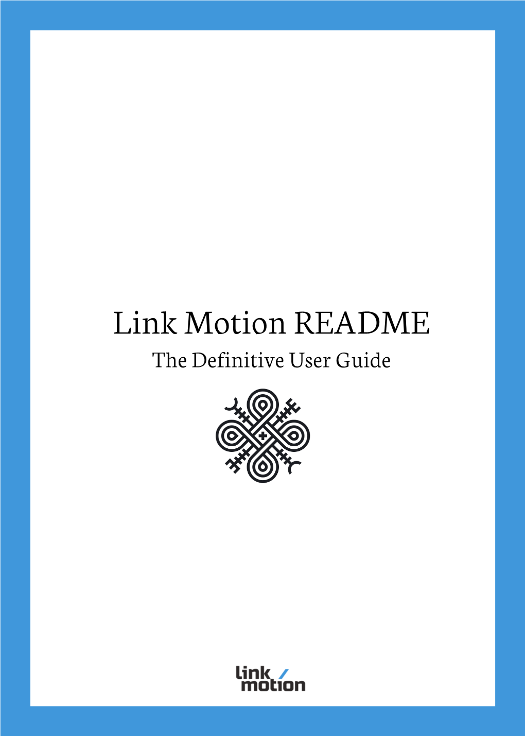 Link Motion README the Definitive User Guide