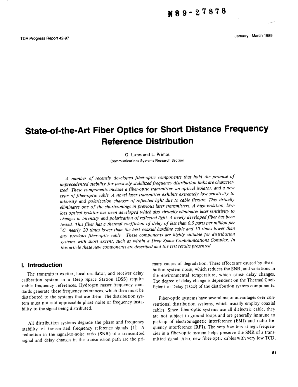 State-Of-The-Art Fiber Optics for Short Distance Frequency Reference Distribution