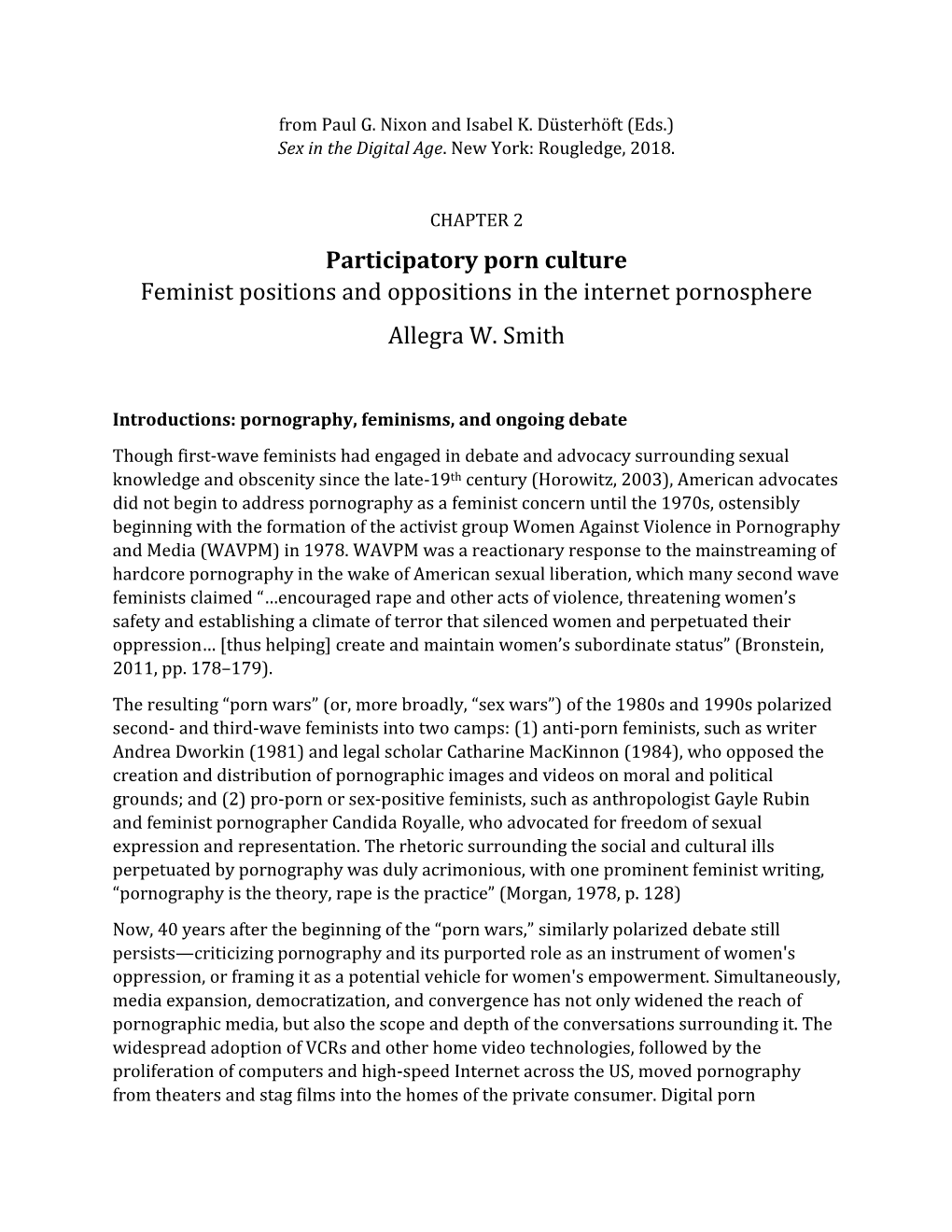 Participatory Porn Culture Feminist Positions and Oppositions in the Internet Pornosphere Allegra W