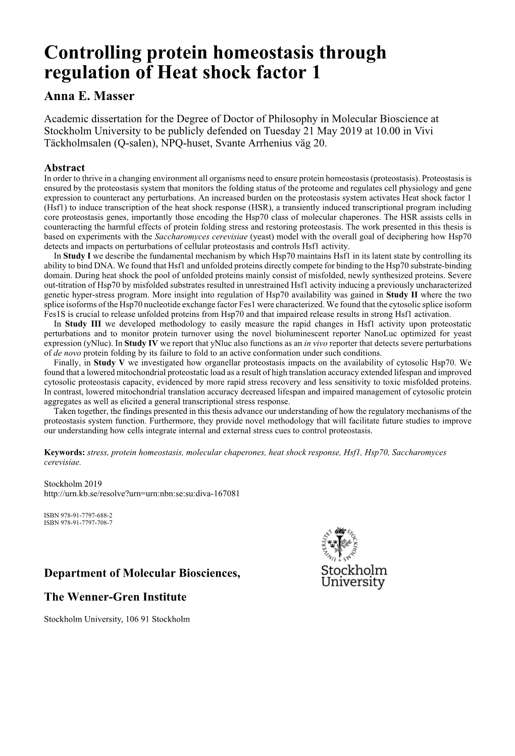 Controlling Protein Homeostasis Through Regulation of Heat Shock Factor 1 Anna E