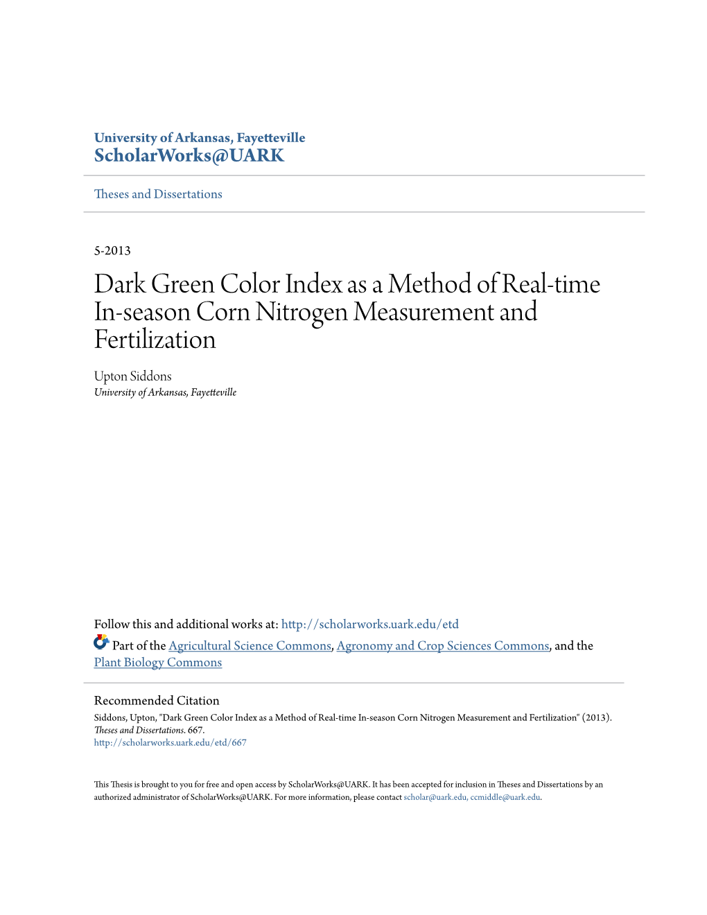 Dark Green Color Index As a Method of Real-Time In-Season Corn Nitrogen Measurement and Fertilization Upton Siddons University of Arkansas, Fayetteville