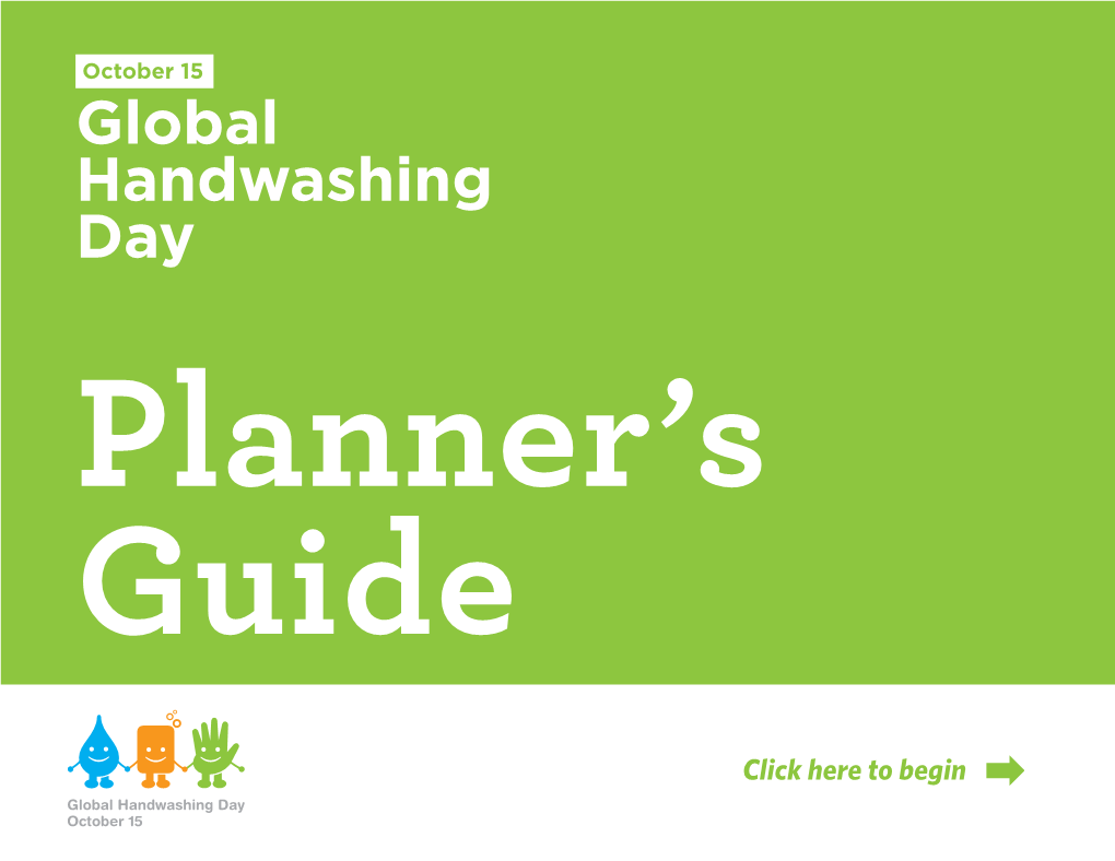 Global Handwashing Day Planner’S Guide July 2016, 5Th Edition