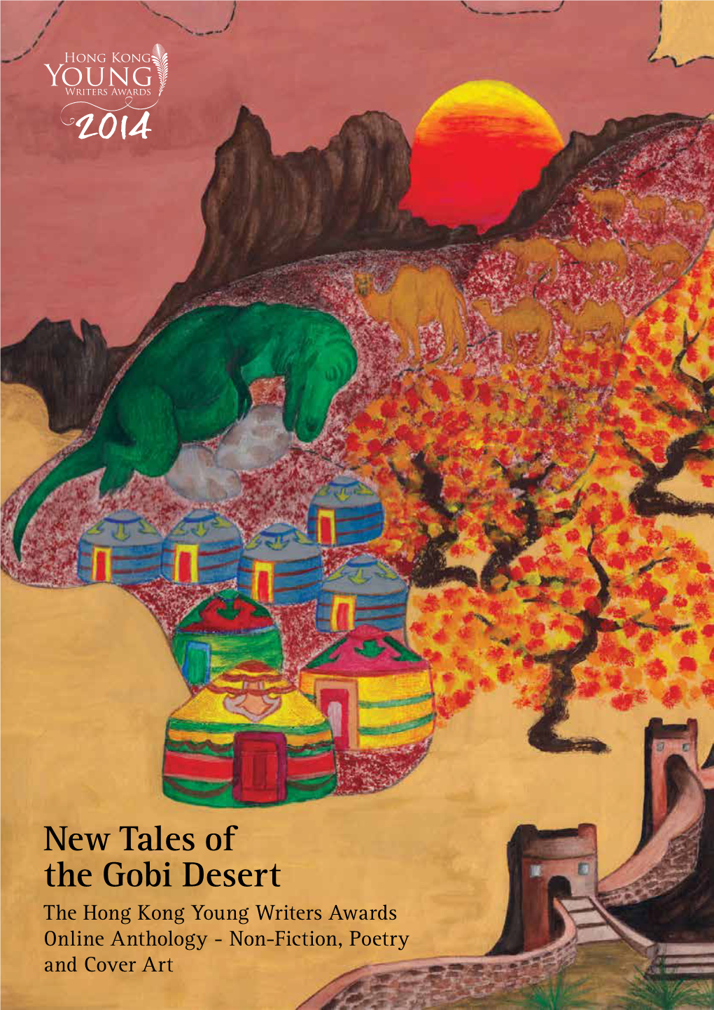 New Tales of the Gobi Desert the Hong Kong Young Writers Awards Online Anthology - Non-Fiction, Poetry and Cover Art Sponsors