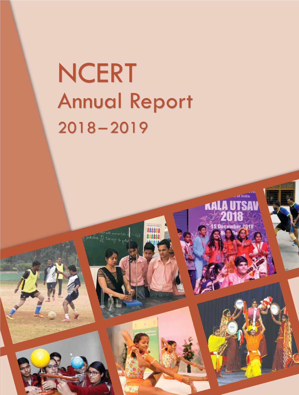 Annual Report 2018 – 2019 N C E R T