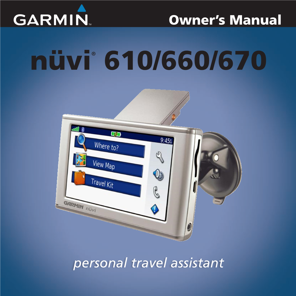 Nüvi® 610/660/670 © 2006–2007 Garmin Ltd