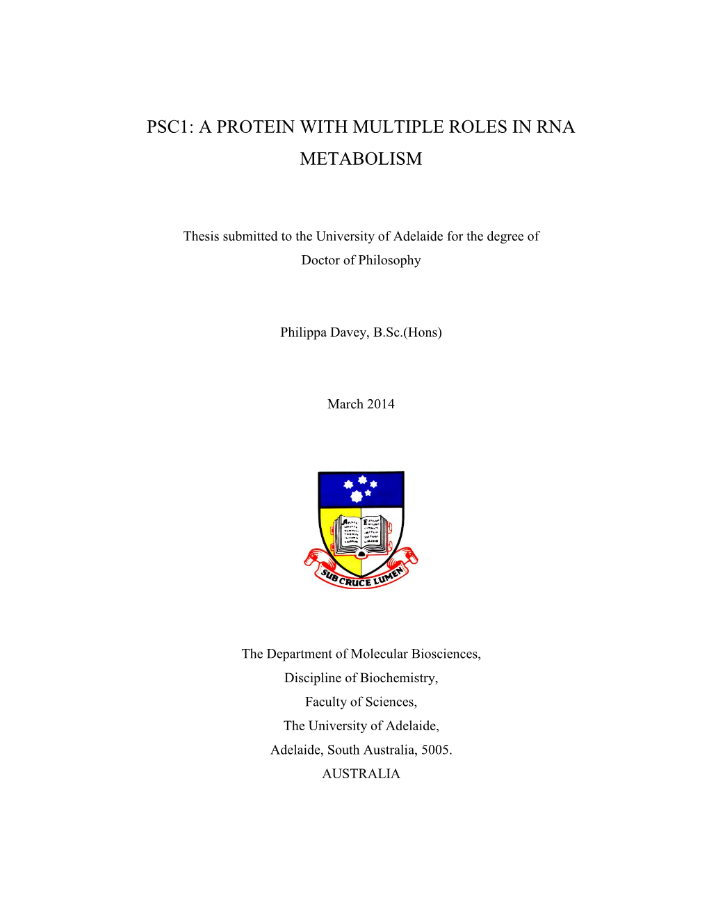 Psc1: a Protein with Multiple Roles in Rna Metabolism