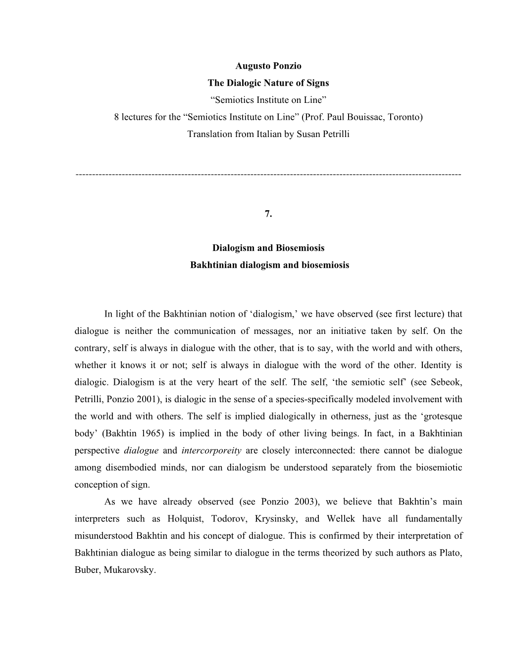 Augusto Ponzio the Dialogic Nature of Signs “Semiotics Institute on Line” 8 Lectures for the “Semiotics Institute on Line” (Prof