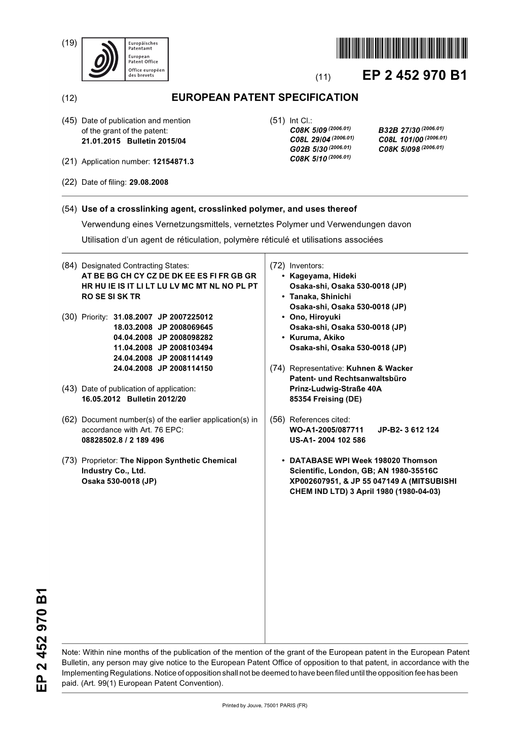 Use of a Crosslinking Agent, Crosslinked Polymer, and Uses Thereof